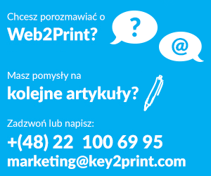 Chcesz porozmawiać o Web to Print Zadzwoń: +48 22 100 69 95